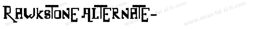 Rawkstone Alternate字体转换